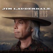 Jim Lauderdale, Time Flies (CD)