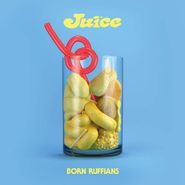 Born Ruffians, Juice (LP)