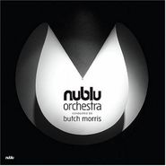 Nublu Orchestra, Nublu Orchestra Conducted By Butch Morris [Record Store Day] (LP)