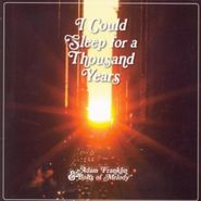 Adam Franklin & Bolts Of Melody, I Could Sleep For A Thousand Years (LP)