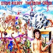 Steve Kilbey, The Slow Crack (CD)