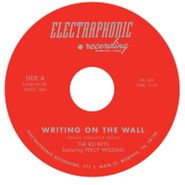 The Bo-Keys, Writing On The Wall / I'm Still In Need (7")