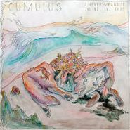 Cumulus, I Never Meant It To Be Like This (CD)