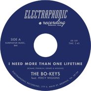 The Bo-Keys, I Need More Than One Lifetime / The Good, The Bad & The Ugly (7")