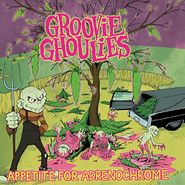 Groovie Ghoulies, Appetite For Adrenochrome (LP)