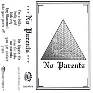 No Parents, May The Thirst Be With You (Cassette)