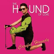 The Hound Of Love, Careful Houndy (LP)