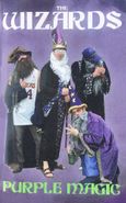 The Wizards, Purple Magic (Cassette)