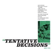 Mikey Erg, Tenative Decisions (LP)