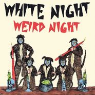 White Night, Weird Night (CD)