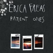 Erica Freas, Patient Ones (LP)