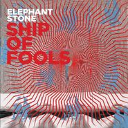 Elephant Stone, Ship Of Fools (LP)