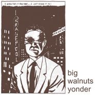 Big Walnuts Yonder, Big Walnuts Yonder (LP)