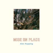 Alex Napping, Mise En Place (LP)