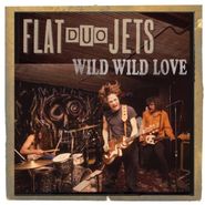 Flat Duo Jets, Wild Wild Love [Record Store Day] (LP)