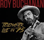 Roy Buchanan, Telemaster Live In '75 (CD)