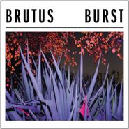 Brutus, Burst (CD)