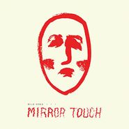 Wild Ones, Mirror Touch (LP)