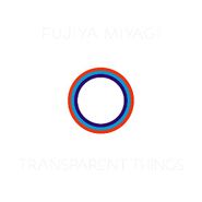 Fujiya & Miyagi, Transparent Things (CD)