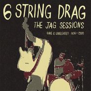 6 String Drag, The Jag Sessions: Rare & Unreleased 1996-1998 [Record Store Day Red Vinyl] (LP)