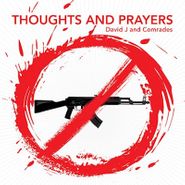 David J, Thoughts & Prayers / Hole In The Middle [Record Store Day] (7")