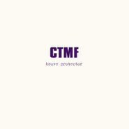 CTMF, Brave Protector (LP)