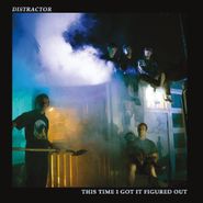 Distractor, This Time I Got It Figured Out (CD)