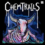 Chemtrails, Calf Of The Sacred Cow (LP)