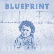Alice Bag, Blueprint (CD)