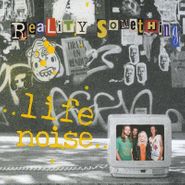 Reality Something, Life Noise (Cassette)