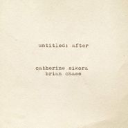 Catherine Sikora, Untitled: After (CD)