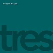 Mouse On The Keys, Tres (LP)