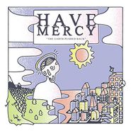 Have Mercy, The Earth Pushed Back [5 Year Anniversary Edition] (LP)