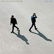 The Cactus Blossoms, Easy Way [Clear Vinyl] (LP)