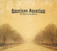 American Aquarium, The Bible & The Bottle (CD)