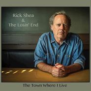 Rick Shea, The Town Where I Live (CD)
