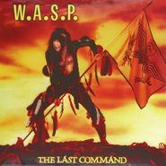 W.A.S.P., The Last Command (LP)