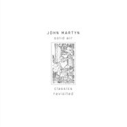 John Martyn, Solid Air: Classics Revisited (LP)