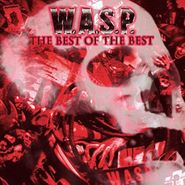 W.A.S.P., The Best Of The Best (LP)