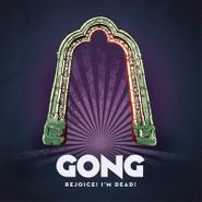 Gong, Rejoice! I'm Dead! (LP)