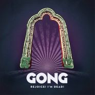 Gong, Rejoice! I'm Dead! (CD)