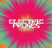 The Electric Prunes, Rewired (CD)
