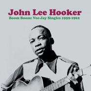 John Lee Hooker, Boom Boom: Vee-Jay Singles 1959-1962 (LP)