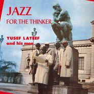 Yusef Lateef, Jazz For The Thinker (LP)