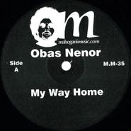 Obas Nenor, My Way Home (12")