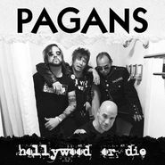 Pagans, Hollywood Or Die / She's Got The Itch [Record Store Day Pink Vinyl] (7")