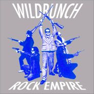 The Wildbunch, Rock Empire [Record Store Day White Vinyl] (LP)
