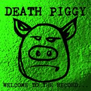 Death Piggy, Welcome To The Record... [Record Store Day Green Vinyl] (LP)