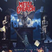 Metal Church, Damned If You Do (CD)