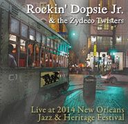 Rockin' Dopsie & the Zydeco Twisters, Live At Jazz Fest 2014 (CD)
